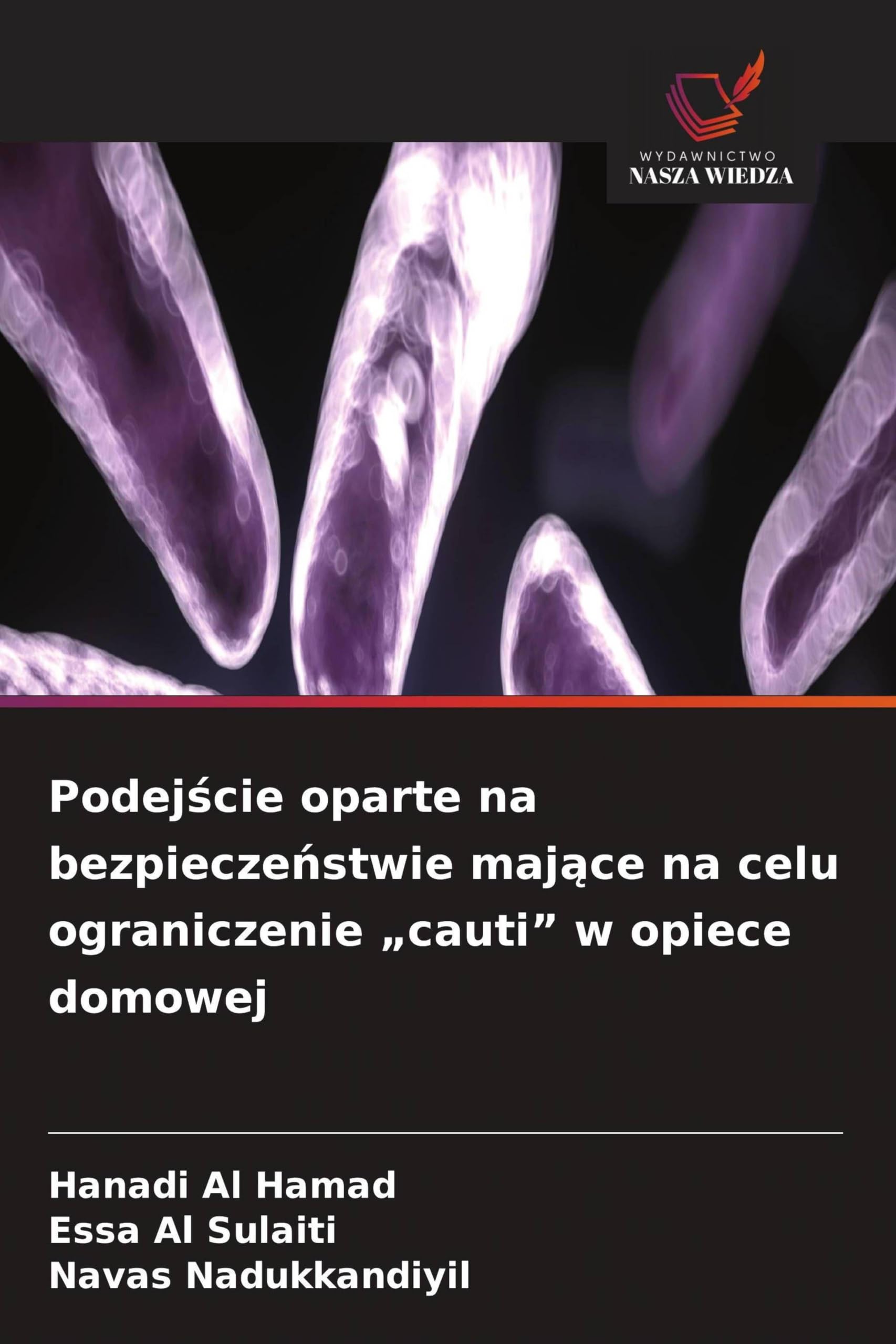Podej¿cie oparte na bezpiecze¿stwie maj¿ce na celu ograniczenie "cauti" w opiece domowej