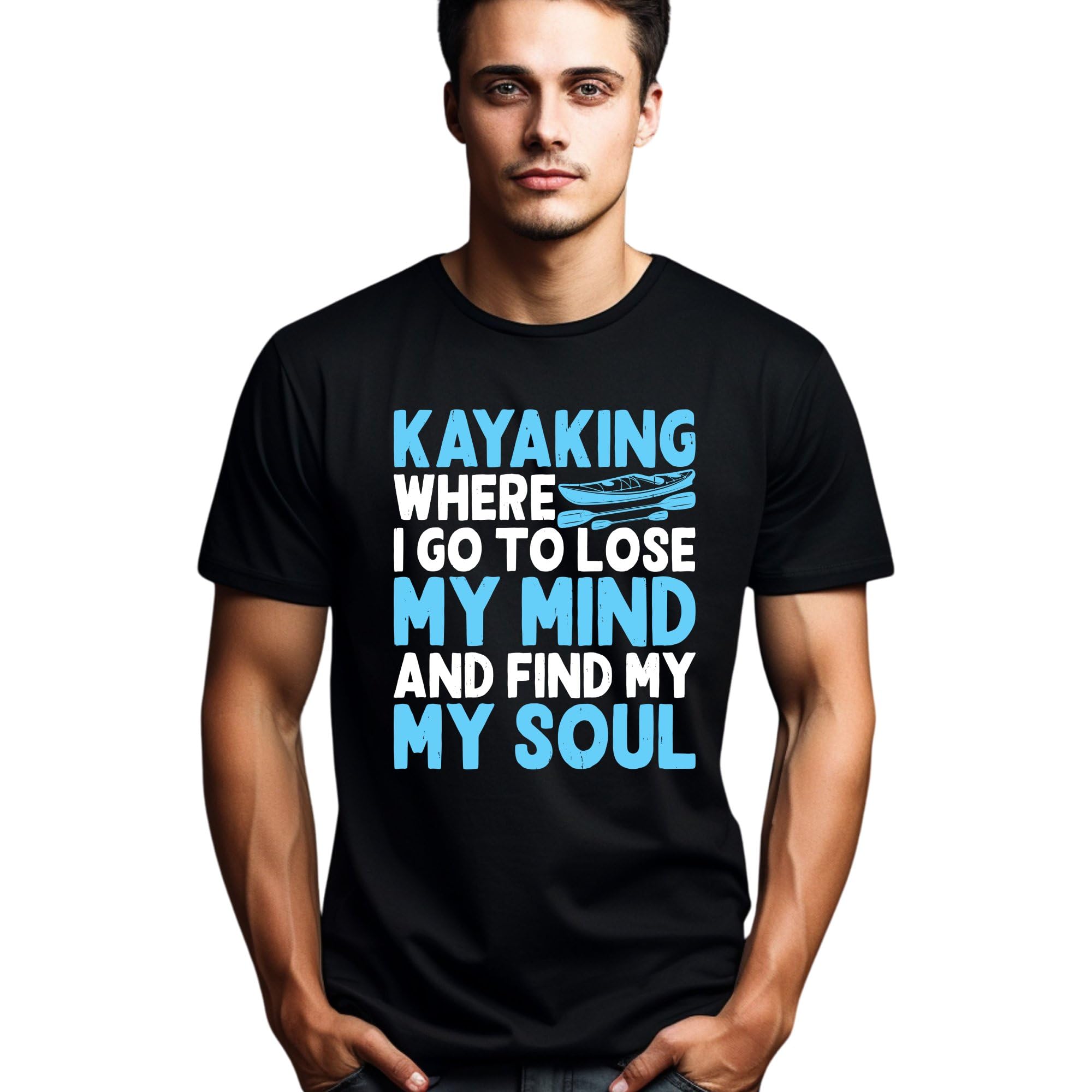 Seek Buy LoveKayaking T-Shirt, Where I Go to Lose My Mind and Find My Soul Tee, Outdoor Adventure Shirt, Kayak Lover Gift, Unisex Graphic Tee