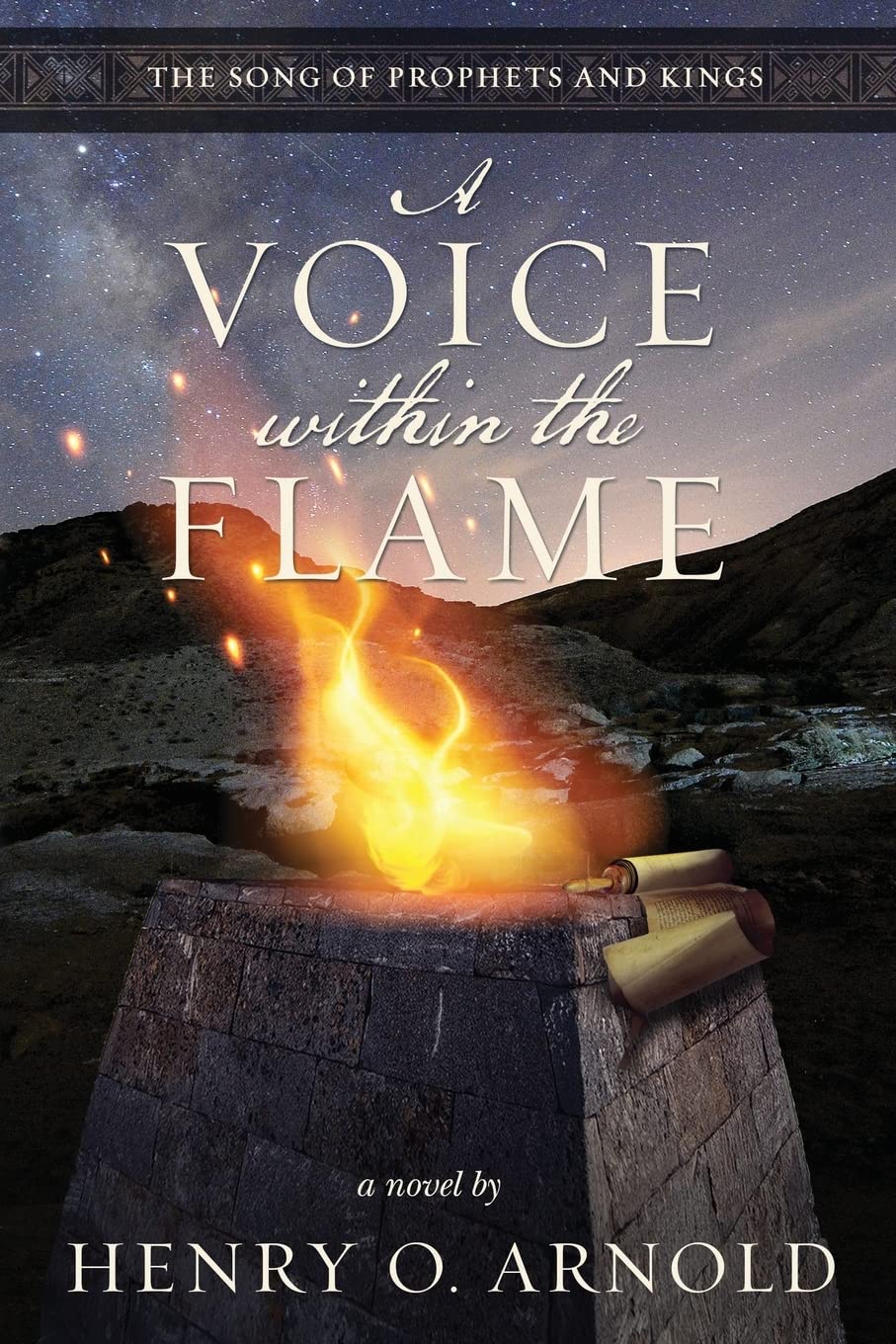 A Voice within the Flame: 1 (The Song of Prophets and Kings)