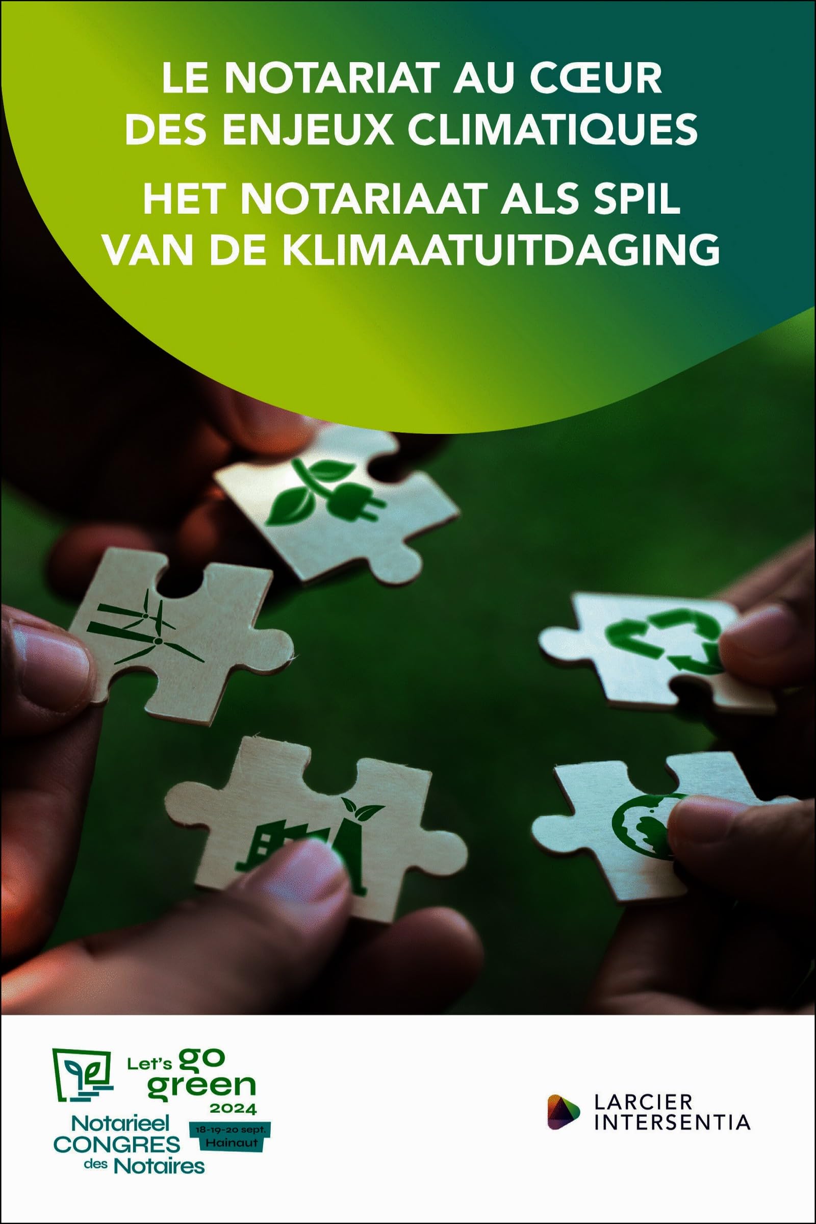 Let's go green: Le notariat au coeur des enjeux climatiques - Het Notariaat als Spil van de klimaatuitdaging (French Edition)