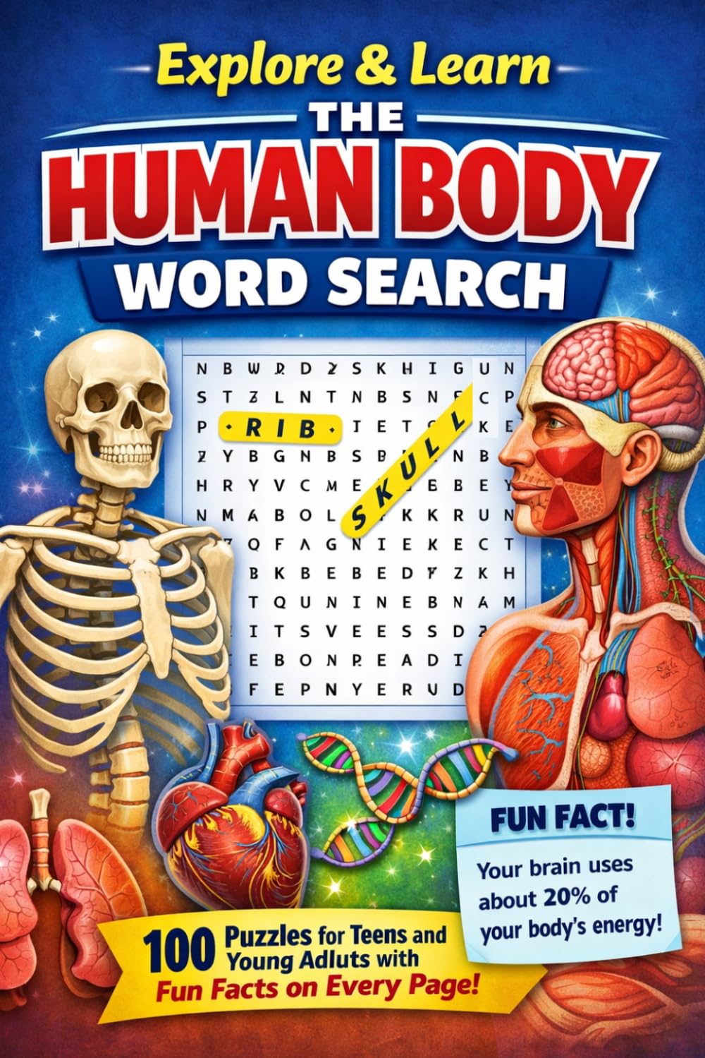 Explore & Learn: The Human Body Word Search | 100 Puzzles for Teens and Young Adults with Fun Facts on Every Page (Explore & Learn Puzzle Series)