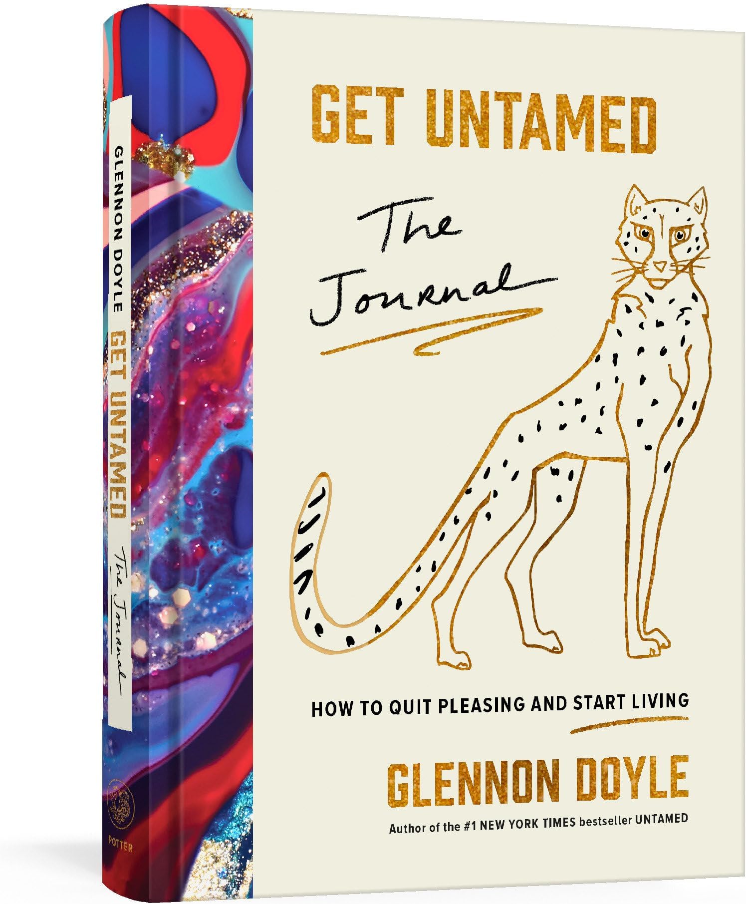 Get Untamed: The Journal (How to Quit Pleasing and Start Living)