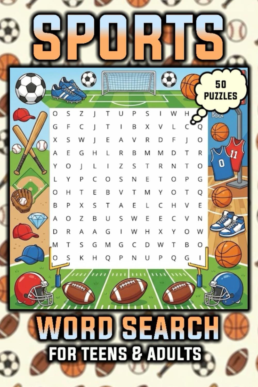 Sports Word Search Puzzle Book: Themed Word Searches for Teens & Adults about Sports | 50 Puzzles with 9 Words Each, Solutions at Back | 6x9 Inches, ... | Gift for Vacations, Holidays, and Relaxing