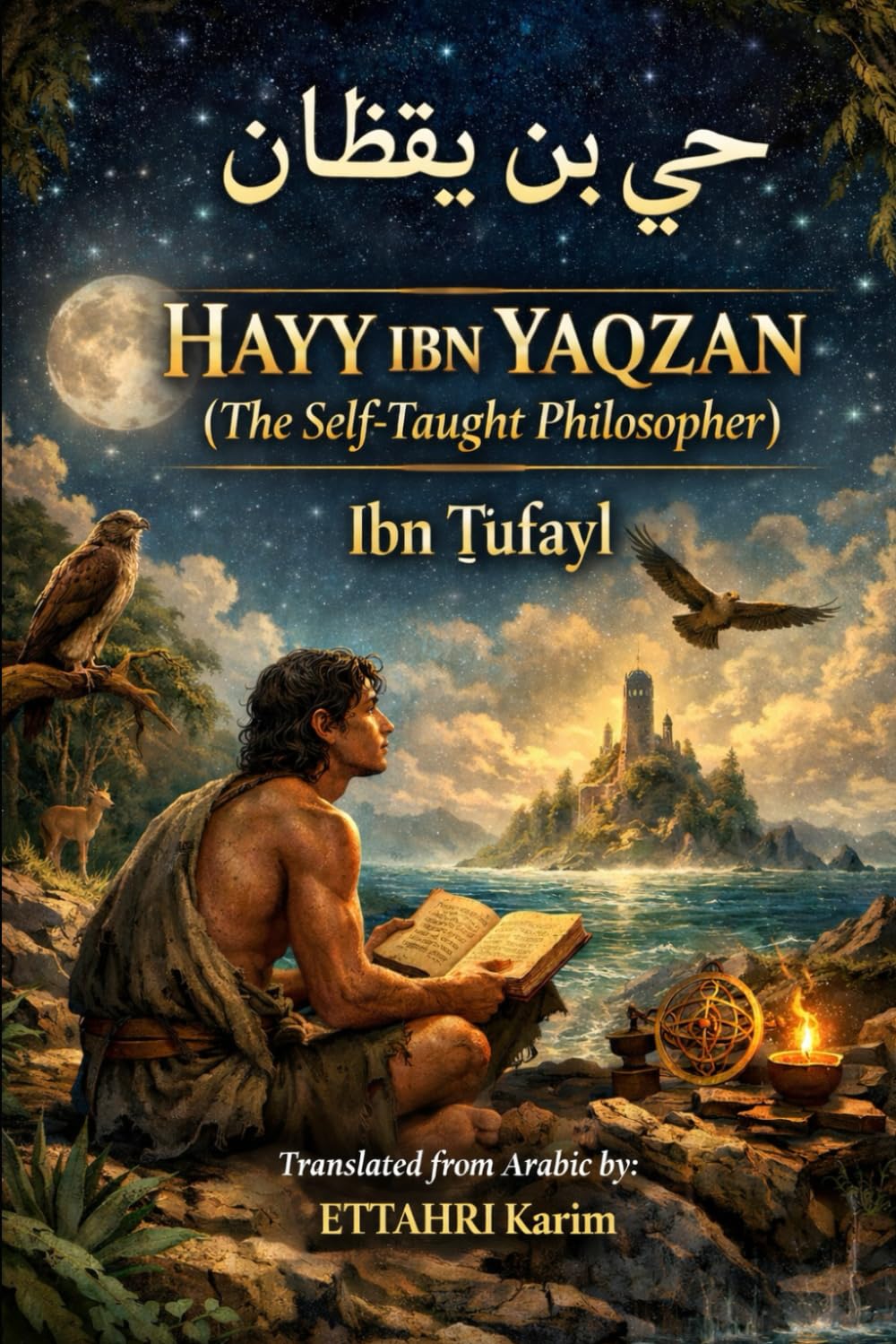 ḤAYY IBN YAQẒĀN (The Self-Taught Philosopher): Ibn Ṭufayl