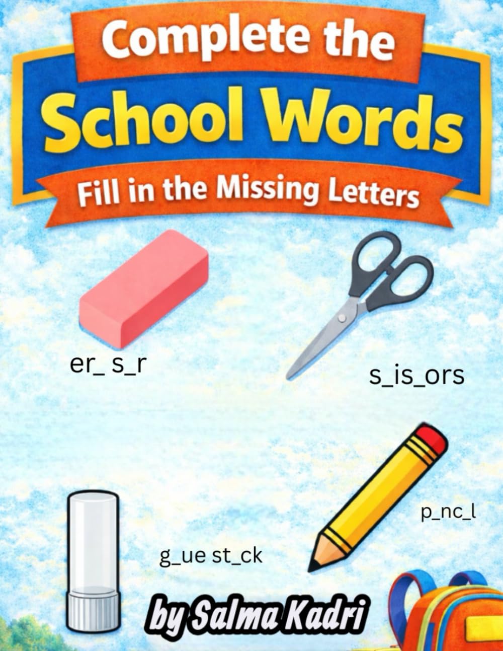Complete the School Words: Fill in the Missing Letters (Complete the Word)