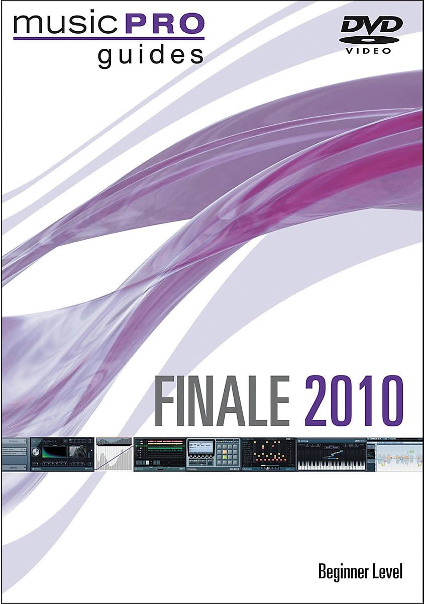 Finale 2010 Beginner Level (Music Pro Guides)
