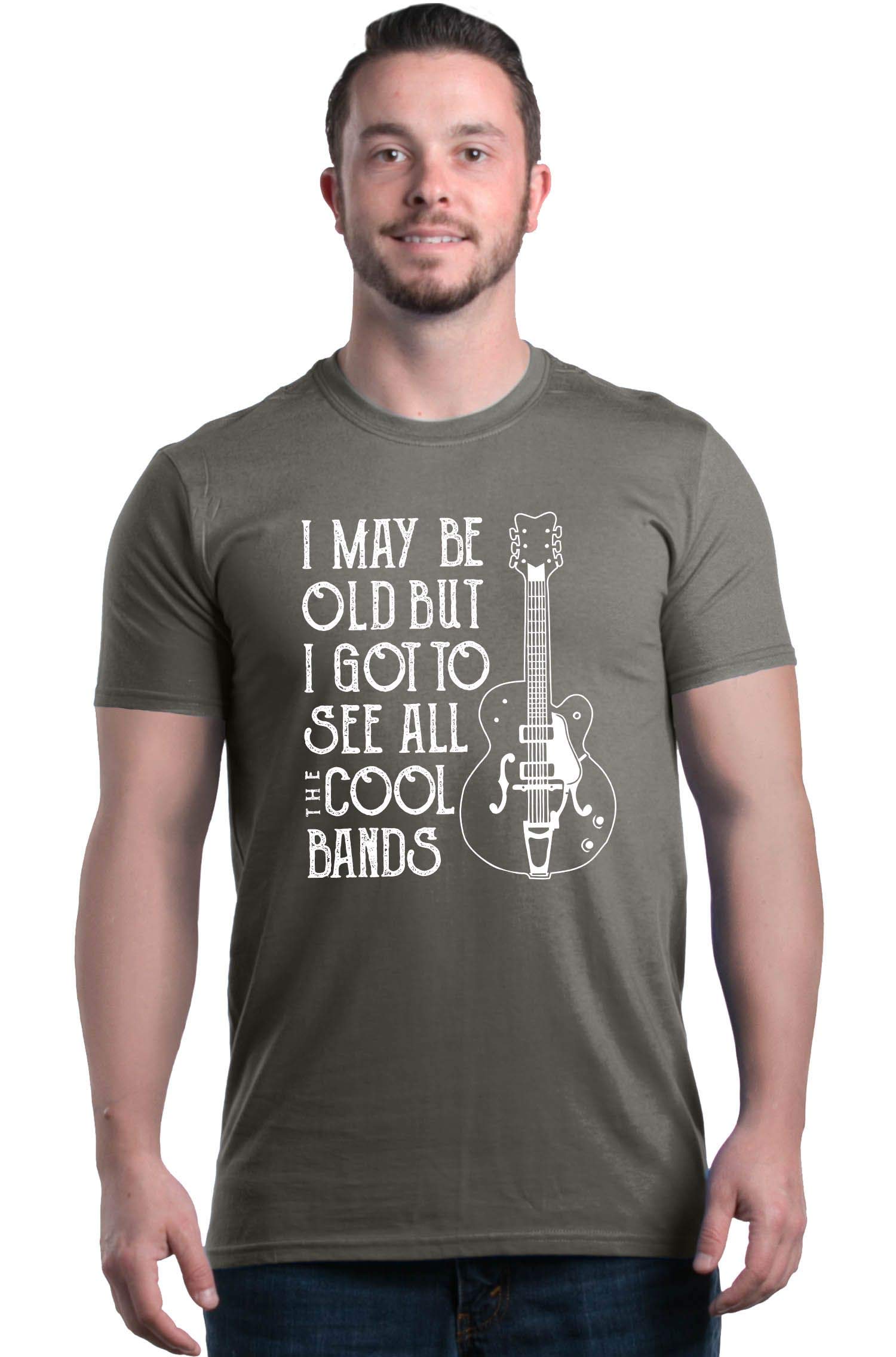 shop4ever Maglietta "I May be Old but I Got to See All The Cool Bands"