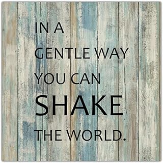 Wood Sign Inspirational In A Gentle Way you Can Shake The World Vintage Wood Grain Wall Art Hanging Sign Plaque Courtyard Living Room Decorations for Wall 12 x 12 Inch