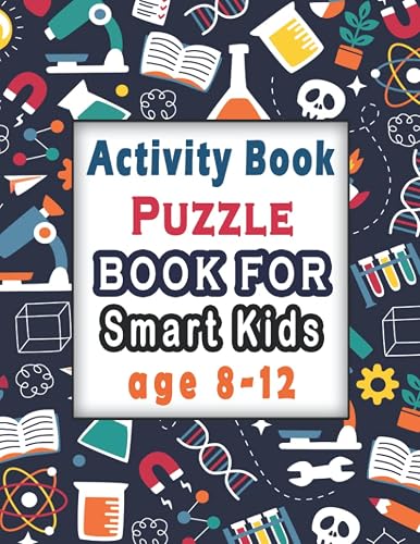 Puzzle books for smart kids age 8-12: Activity Book for kids, Over 100 Mixed Brain Games for kids - Word search, Sudoku, Word Scramble, Tic tac toe ... and Memory of your Kid and Ignite Creativity