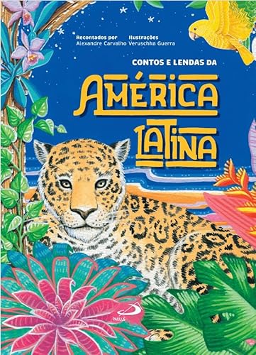 Contos e lendas da América Latina: