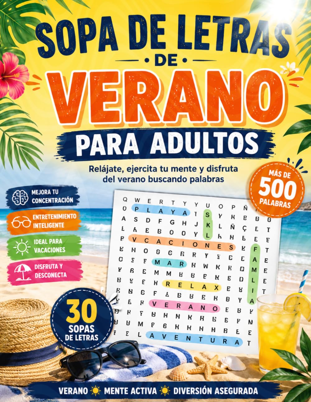 Sopa de Letras de Verano para Adultos: 30 Sopas de Letras en Letra Grande | Más de 500 Palabras para Encontrar | Playa, Vacaciones, Viajes, Naturaleza y Diversión de Verano | Incluye Soluciones