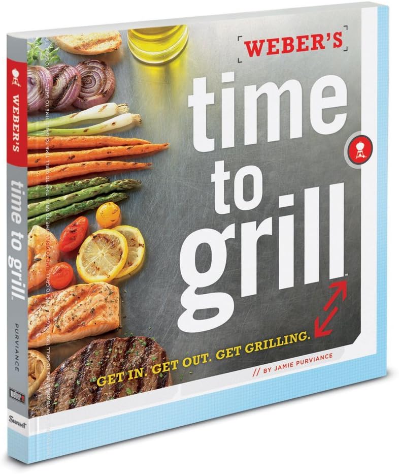 Weber 7604 Time to Grill Cookbook