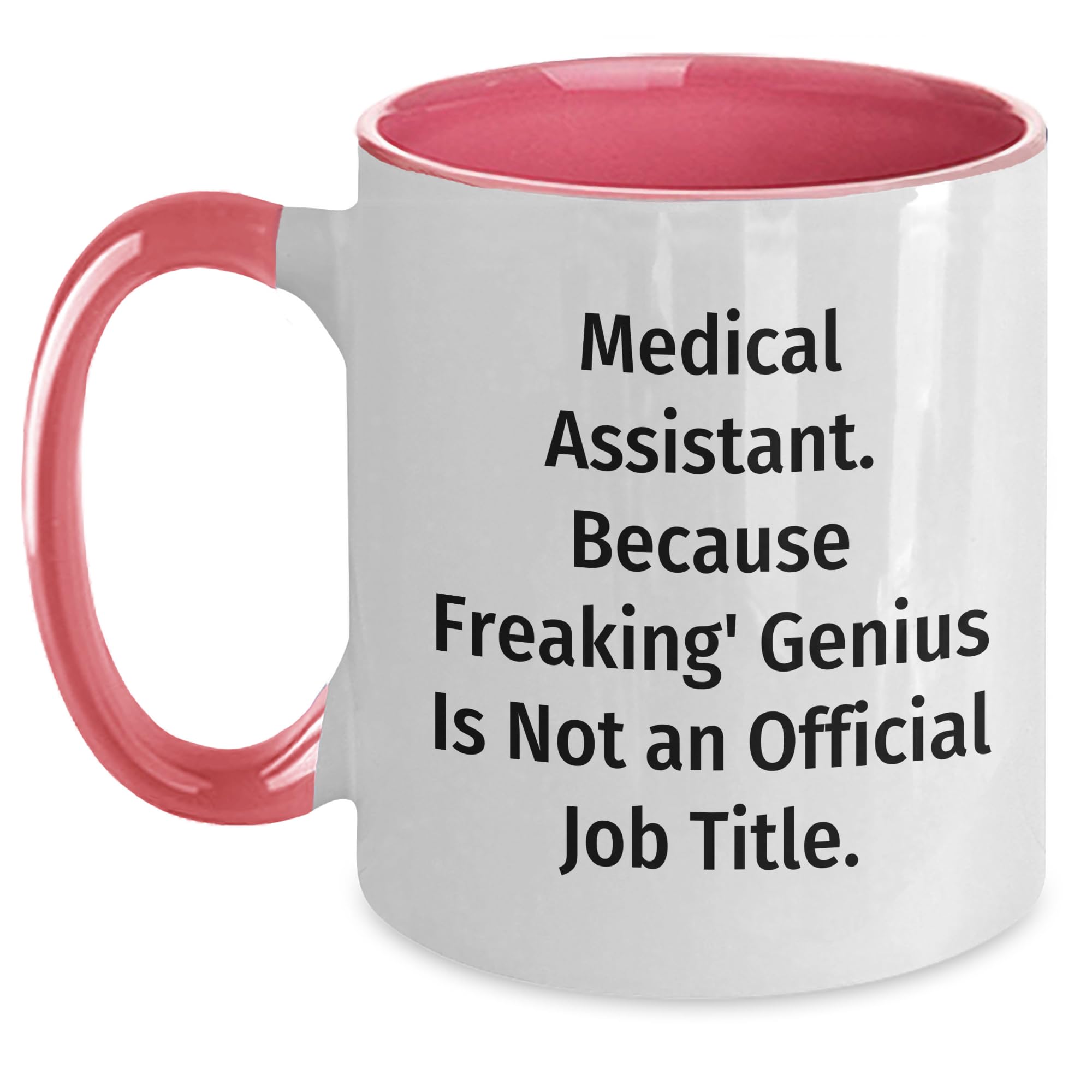Medical Assistant Two Tone Coffee Mug — funny ceramic mug from ShopProudGifts