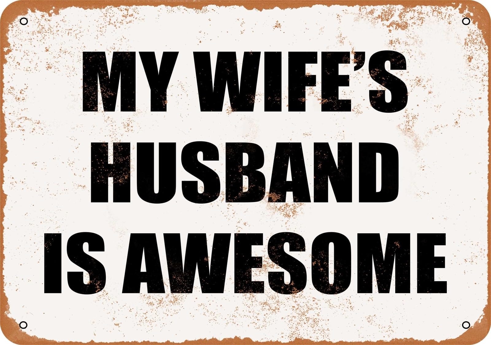 Miaomansenstore Metal Sign - My Wife's Husband Is Awesome - Vintage Look Home Decor