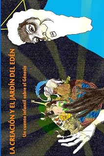La Creación y el Jardín del Edén: Un cuento infantil sobre el Génesis