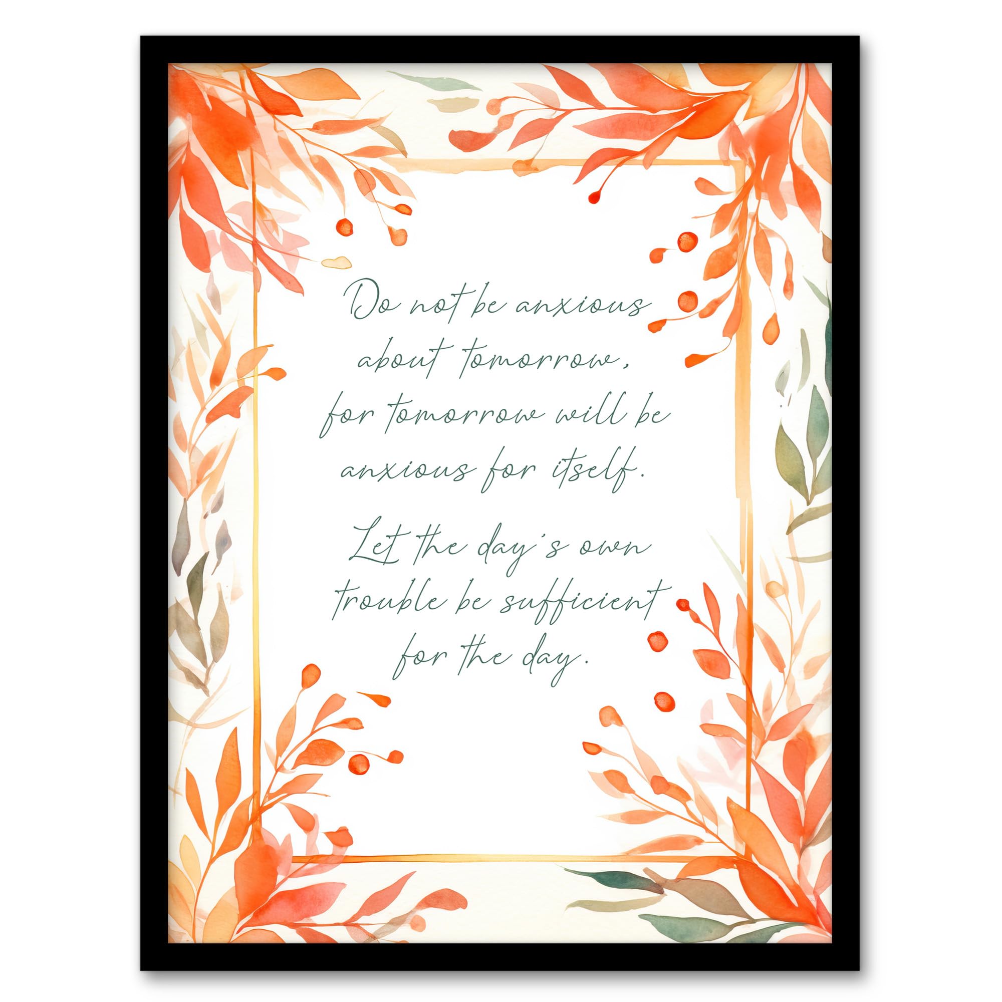 Artery8 Matthew 6:34 Live in the Moment Bible Quote Wall Art Print - Orange Framed Art A4