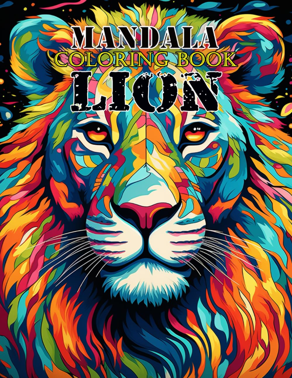 Mandala Lion Coloring Book: 45+ Stunning Mandala Lion Designs For Adults and Teens
