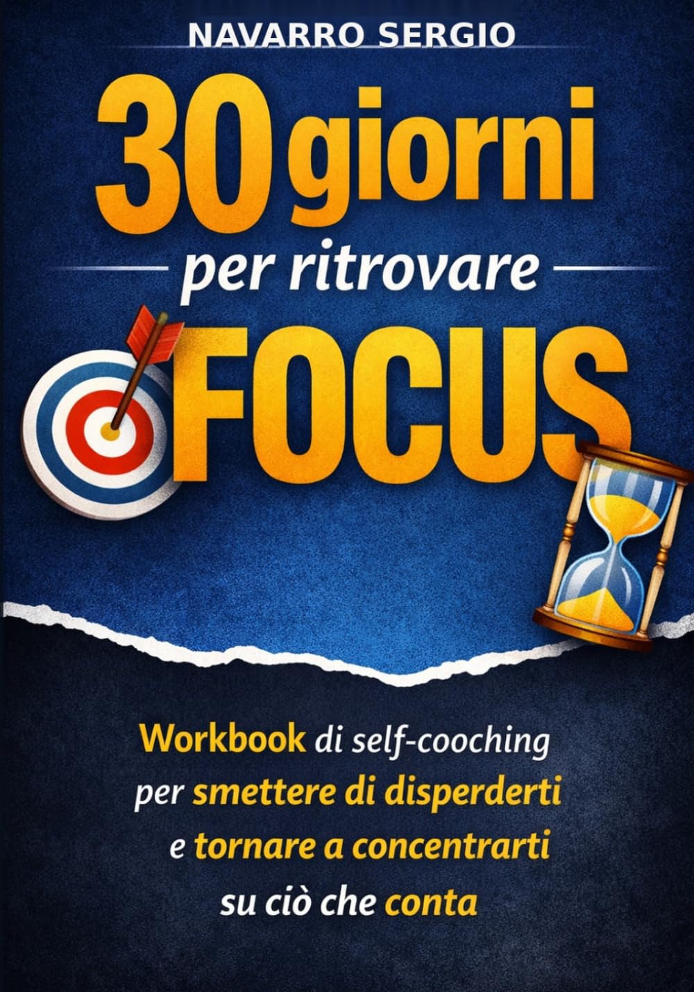 30 giorni per ritrovare focus: Workbook di self-coaching per smettere di disperderti e tornare a concentrarti su ciò che conta (Le Mappe del ... di coaching, PNL e crescita personale)