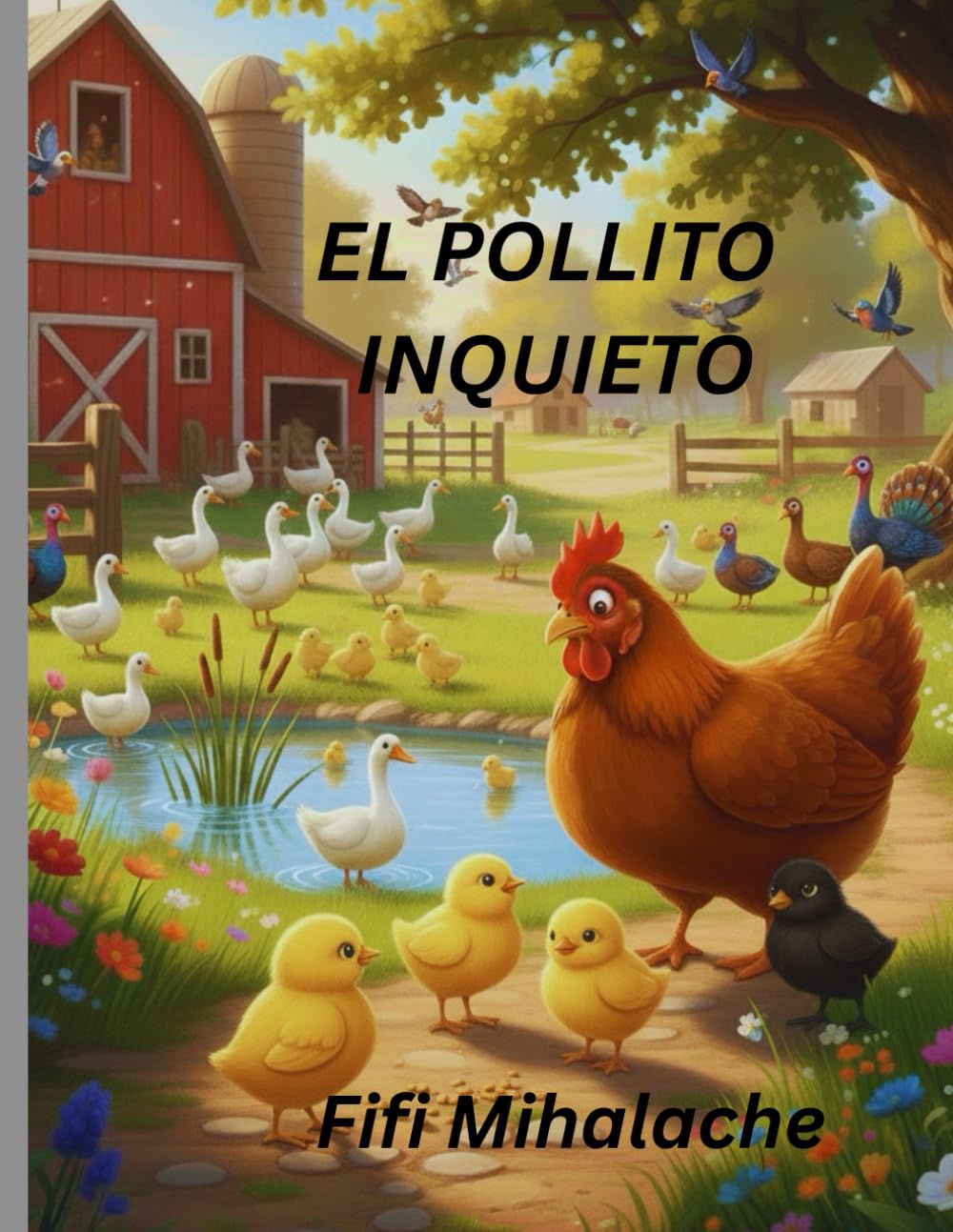 EL POLLITO INQUIETO: para niños de 4 a 8 años