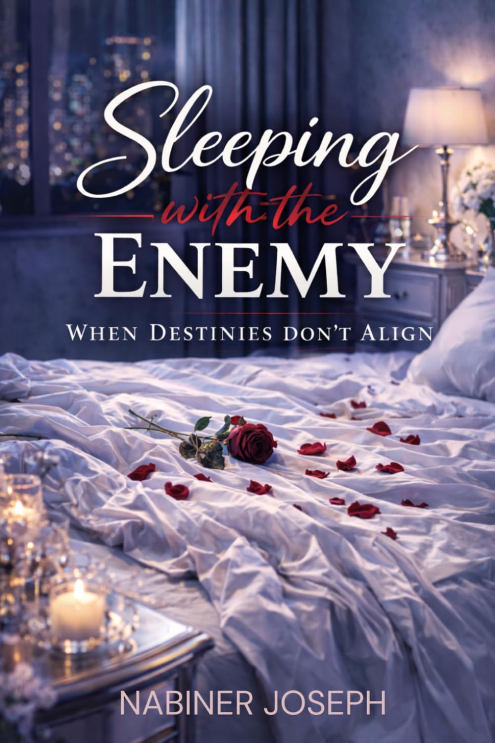 Sleeping With The Enemy: When Destinies Don't Align