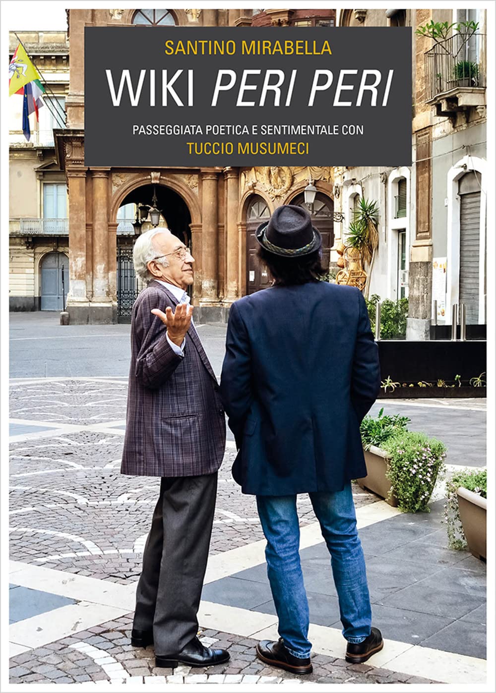 Wiki Peri Peri. Passeggiata Poetica E Sentimentale Con Tuccio Musumeci - 4