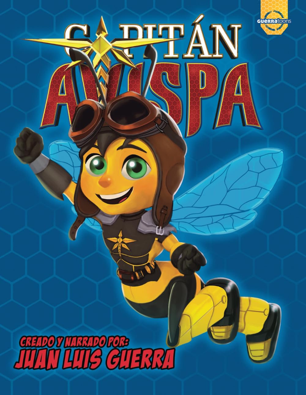 Capitán Avispa: Creado y narrado por Juan Luis Guerra