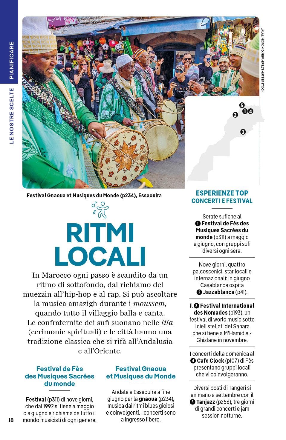 MAROCCO. Le guide di viaggio più vendute al mondo. Itinerari esperienze e consigli degli autori: molto più di una guida turistica!. Marrakech, Alto Atlante, Oasi meridionali,il Rif, Fès, Medio Atlante