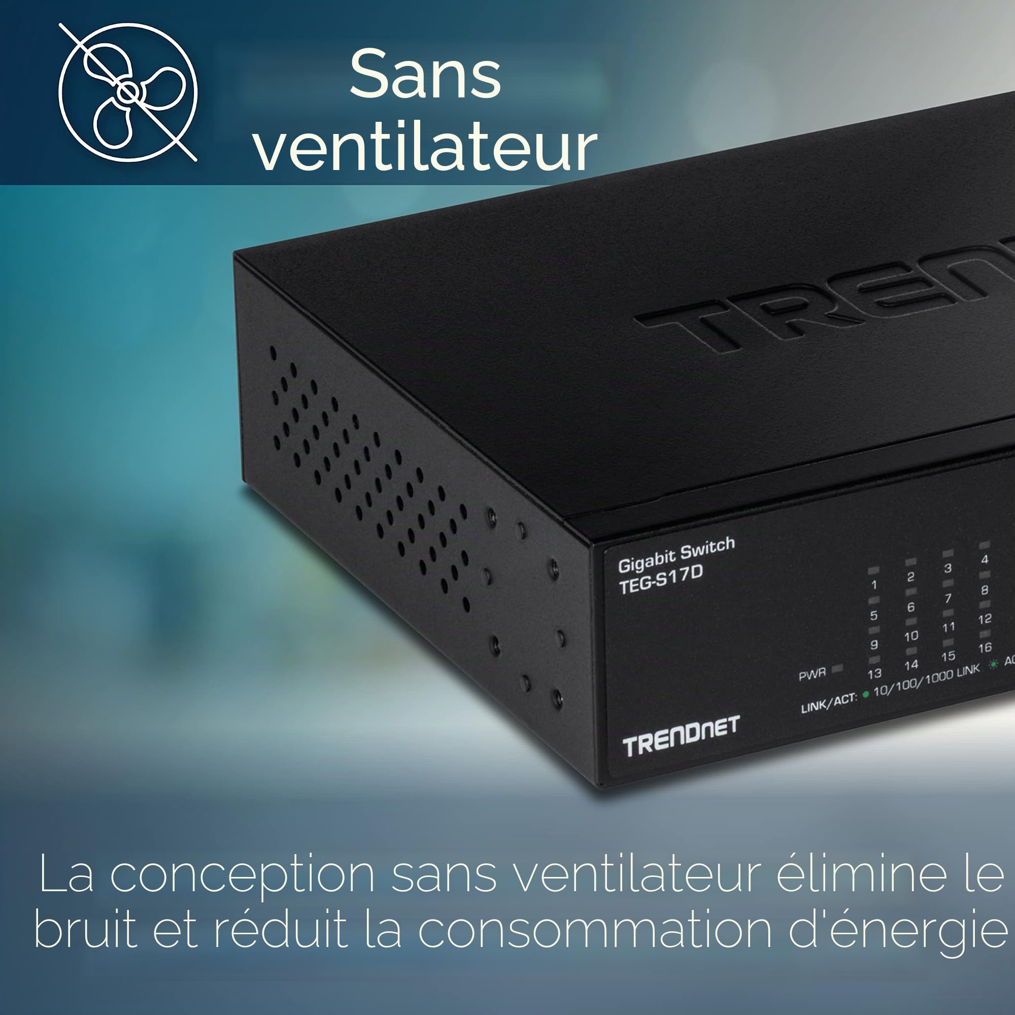 TRENDnet, TEG-S17D, Commutateur de Bureau Gigabit 16 Ports, 16 Ports Gigabit RJ-45, capacité de Commutation 32 Gbit/s, Conception sans Ventilateur, boîtier métallique, Alimentation Interne, Noir