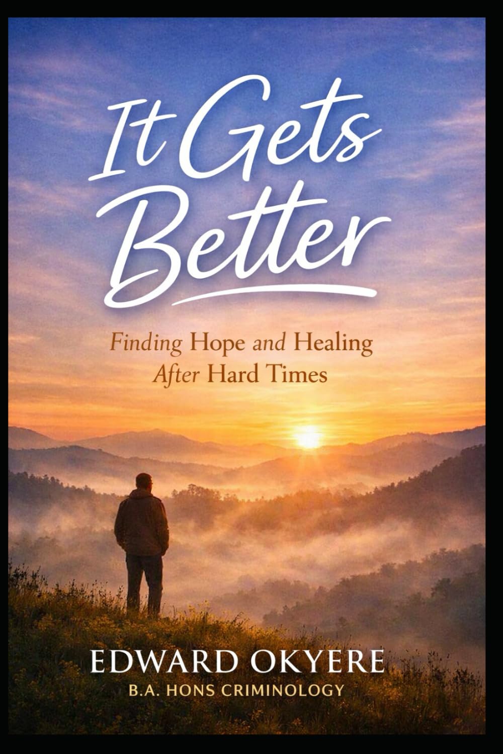 It Gets Better: Reflections on Life, Love, and Starting Over