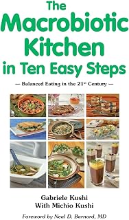 The Macrobiotic Kitchen in Ten Easy Steps