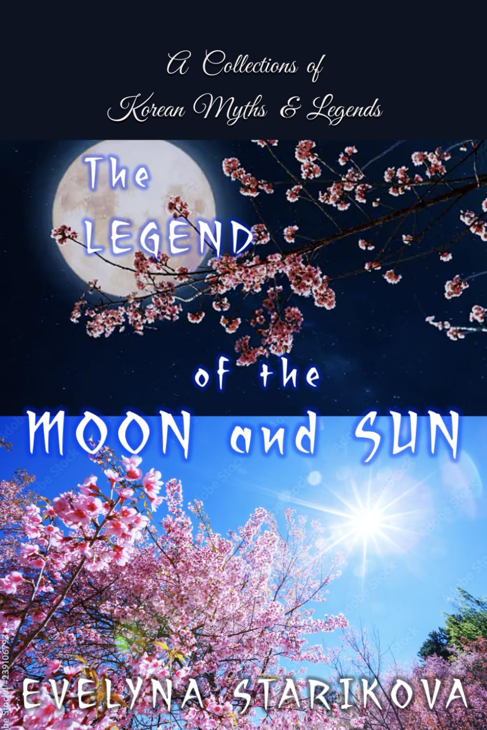The Legend of the Moon and Sun: A Collection of Korean Myths and Legends