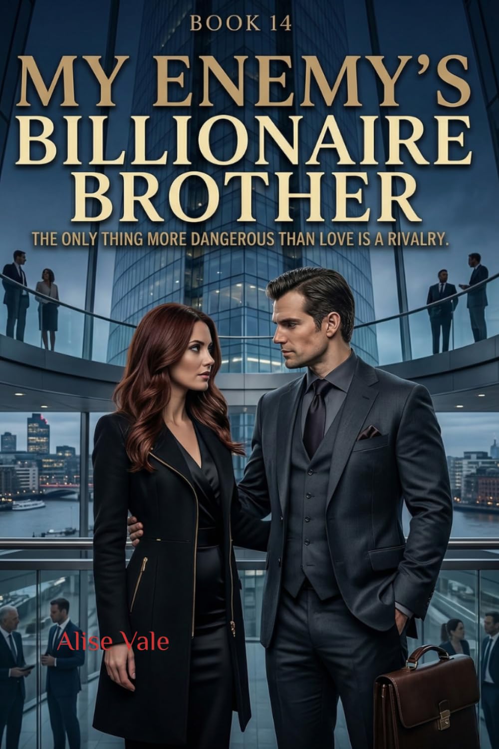 My Enemy’s Billionaire Brother: A Forbidden Rivalry Romance (The Women Who Walked Away)