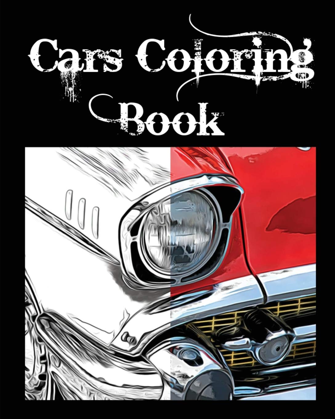 Amazon.com: Cars Coloring Book: For Grown-Ups and Adults: 9781699448922 ...
