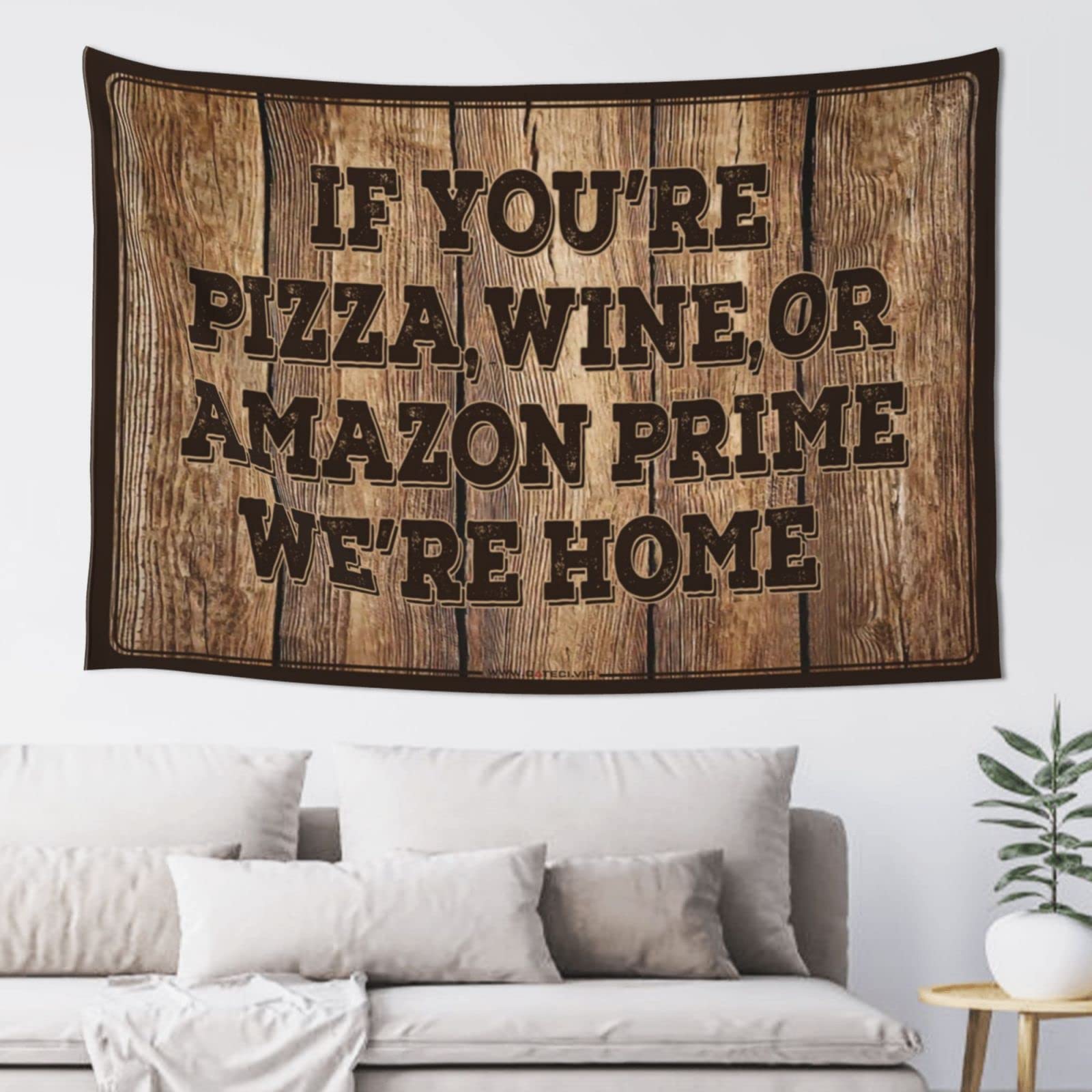 Dsocuiubos Garage Accessories for Man Cave If You're Pizza Wine We're Home Tapestry Tapestry Wall Art Bed Room Asserories (Size : 75X100CM)