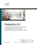 Deploying ACI: The complete guide to planning, configuring, and managing Application Centric Infrastructure