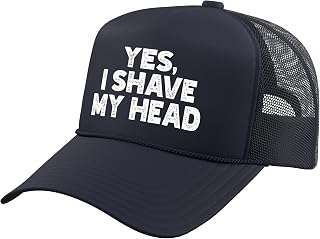 Funny Bald Men Man Quote - Yes I Shave My Head Trucker Hat with Adjustable Mesh Back