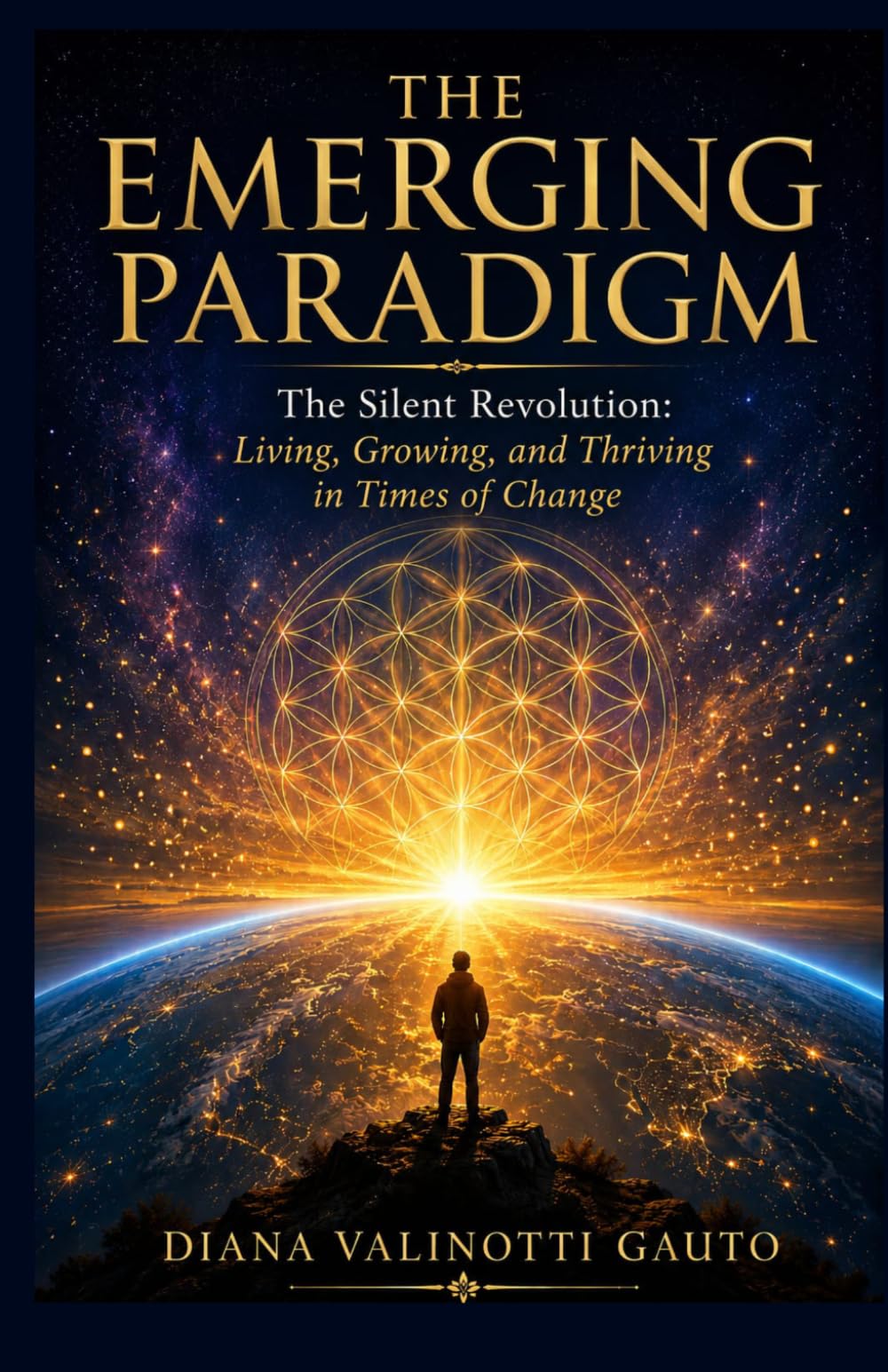 The Emerging Paradigm: The Silent Revolution — Living, Growing, and Thriving in Times of Change
