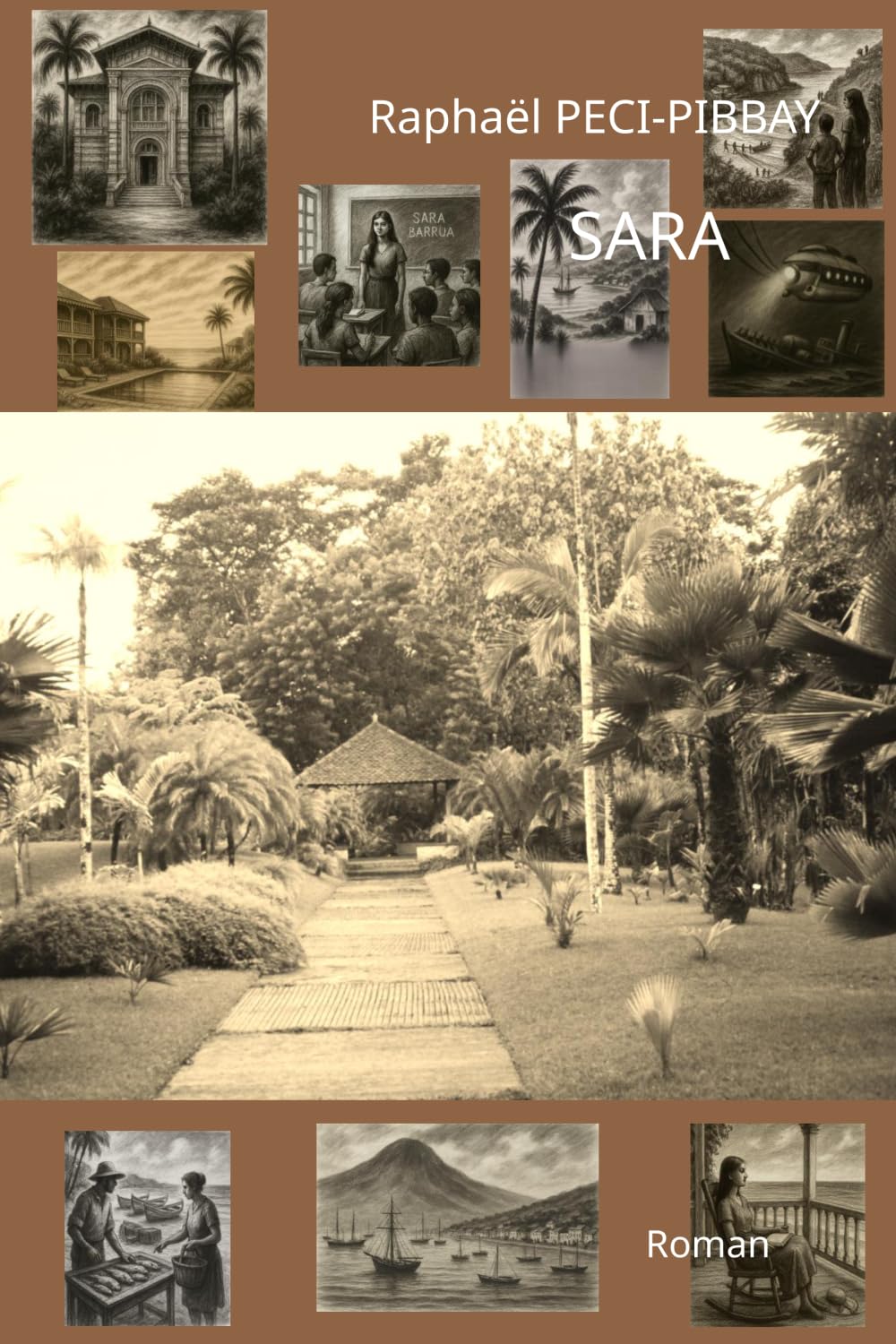 SARA: Edition collector illustrée — À la Martinique, en 1991, deux jeunes gens se réinventeront dans une ambiance tropicale, portés par leurs ... de l’autre et rattrapés par le passé.