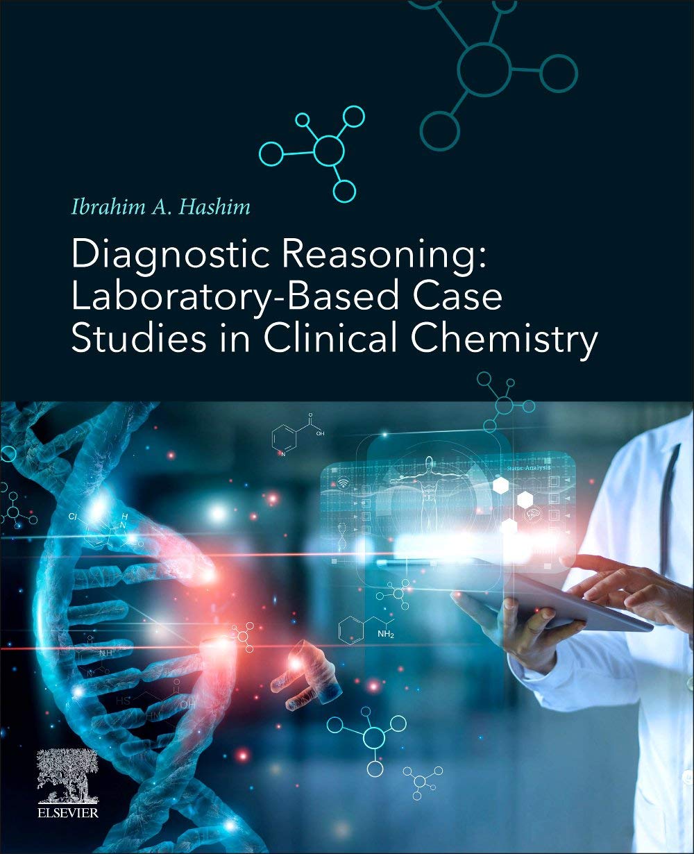 Diagnostic Reasoning: Laboratory-Based Case Studies in Clinical Chemistry