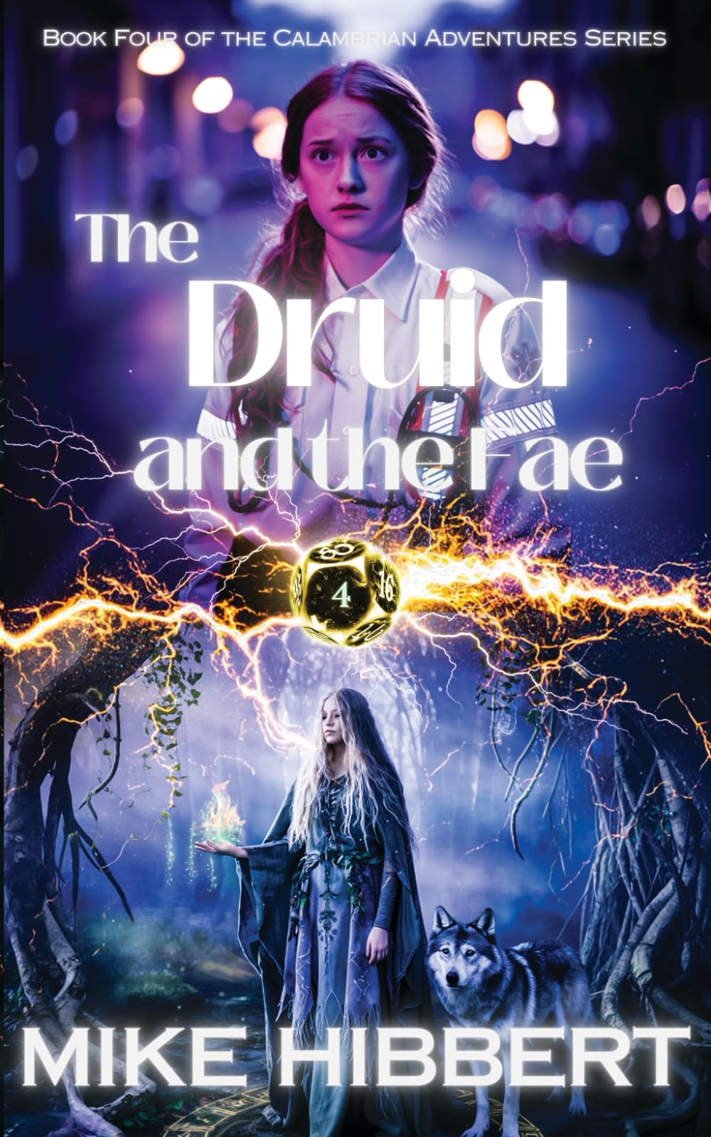 The Druid and the Fae: Book 4 in the Calambrian Adventures Series