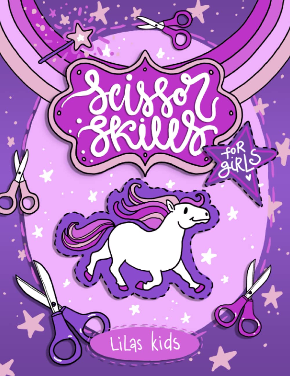Scissor Skills for Girls Ages 4-6: Cutting and Paper Crafts Activity Book for Preschoolers and Kindergarteners