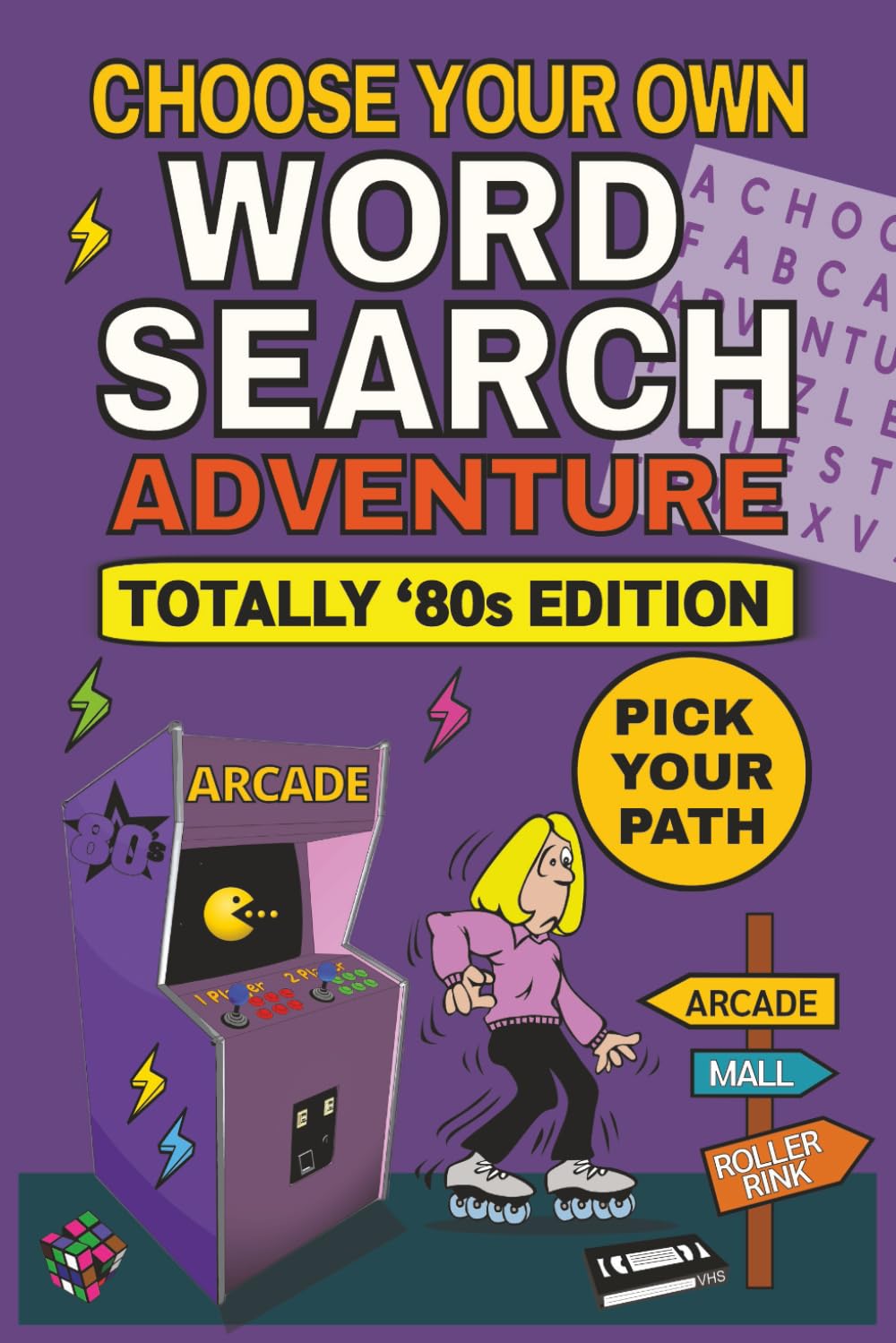 Choose Your Own Word Search Adventure: Totally 80’s Edition: A Throwback Puzzle Adventure: 50 Challenges, Multiple Paths, Endless 1980 Nostalgia