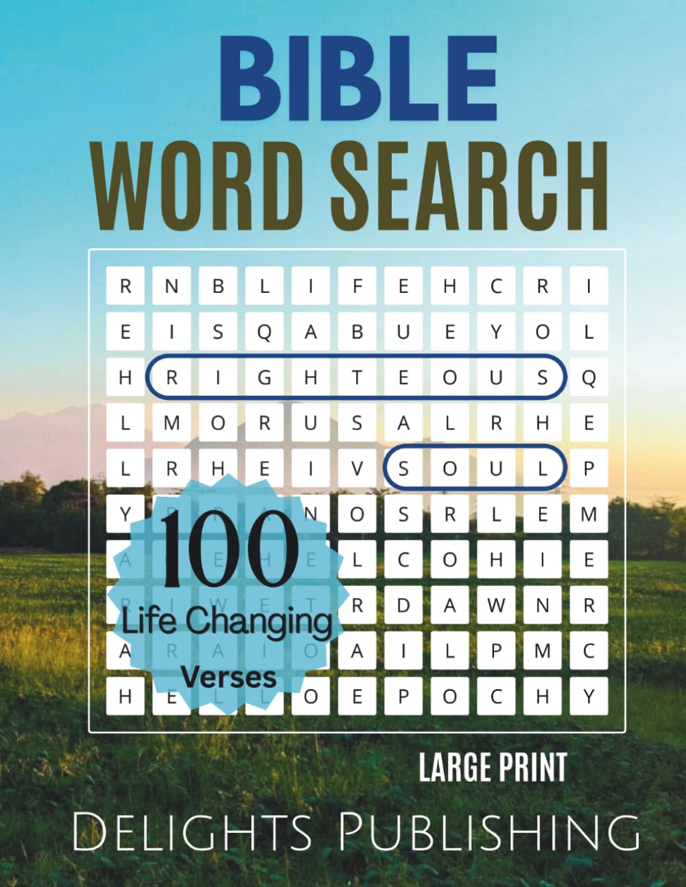 100 Life-Changing Bible Verses Large Print Bible Word Search: Christian Word Search Books for Adults, Seniors, and Teens (Bible Verses for Every Season of Life)