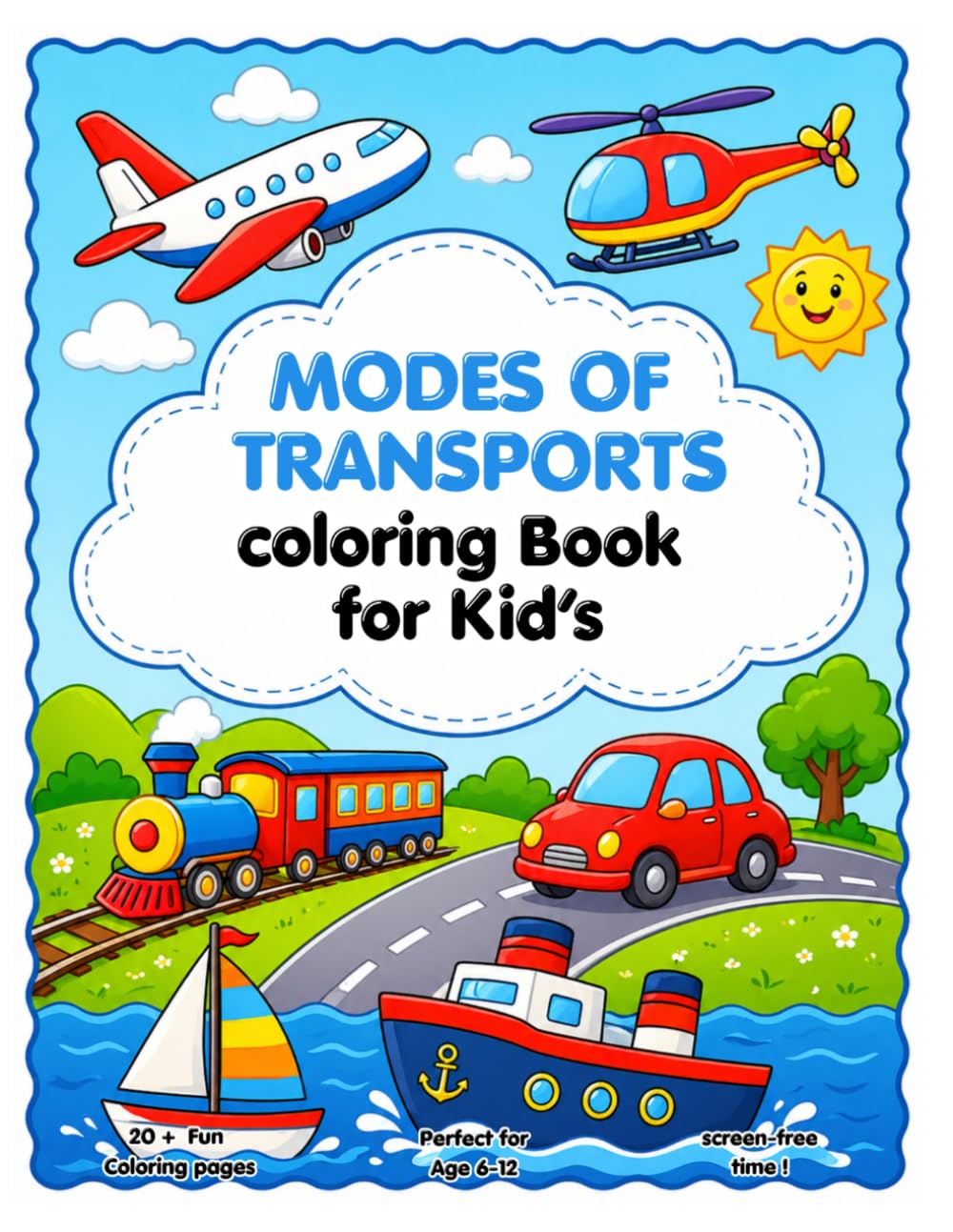 Modes Of Transports coloring Book for Kid’s: Cute and Easy Vehicle Coloring Pages for Boys and Girls
