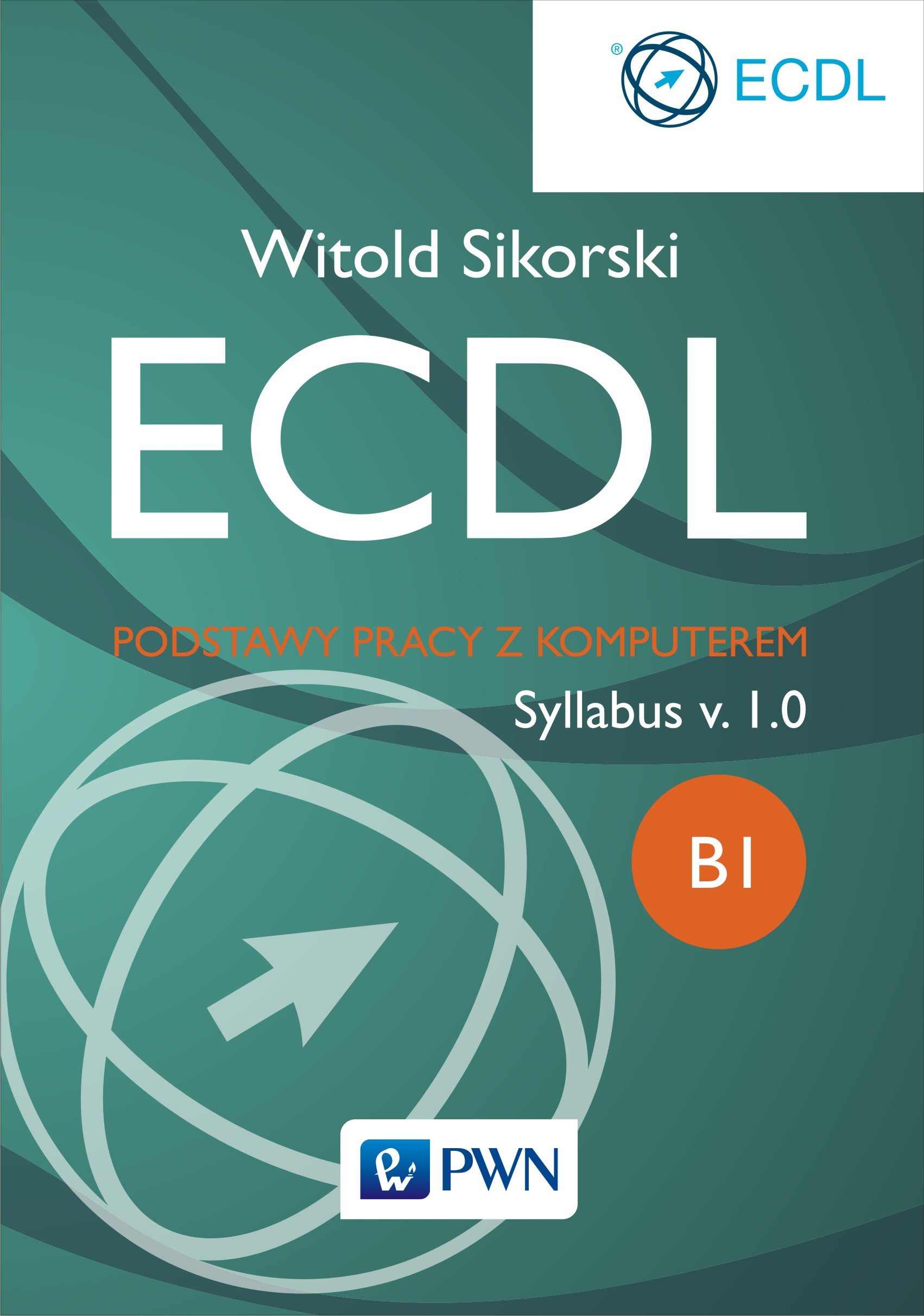 ECDL Podstawy pracy z komputerem: Moduł B1