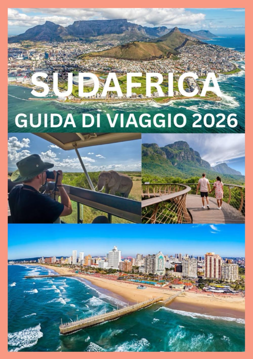 SUDAFRICA GUIDA DI VIAGGIO 2026: Tutto ciò che ti serve per esplorare il Sudafrica