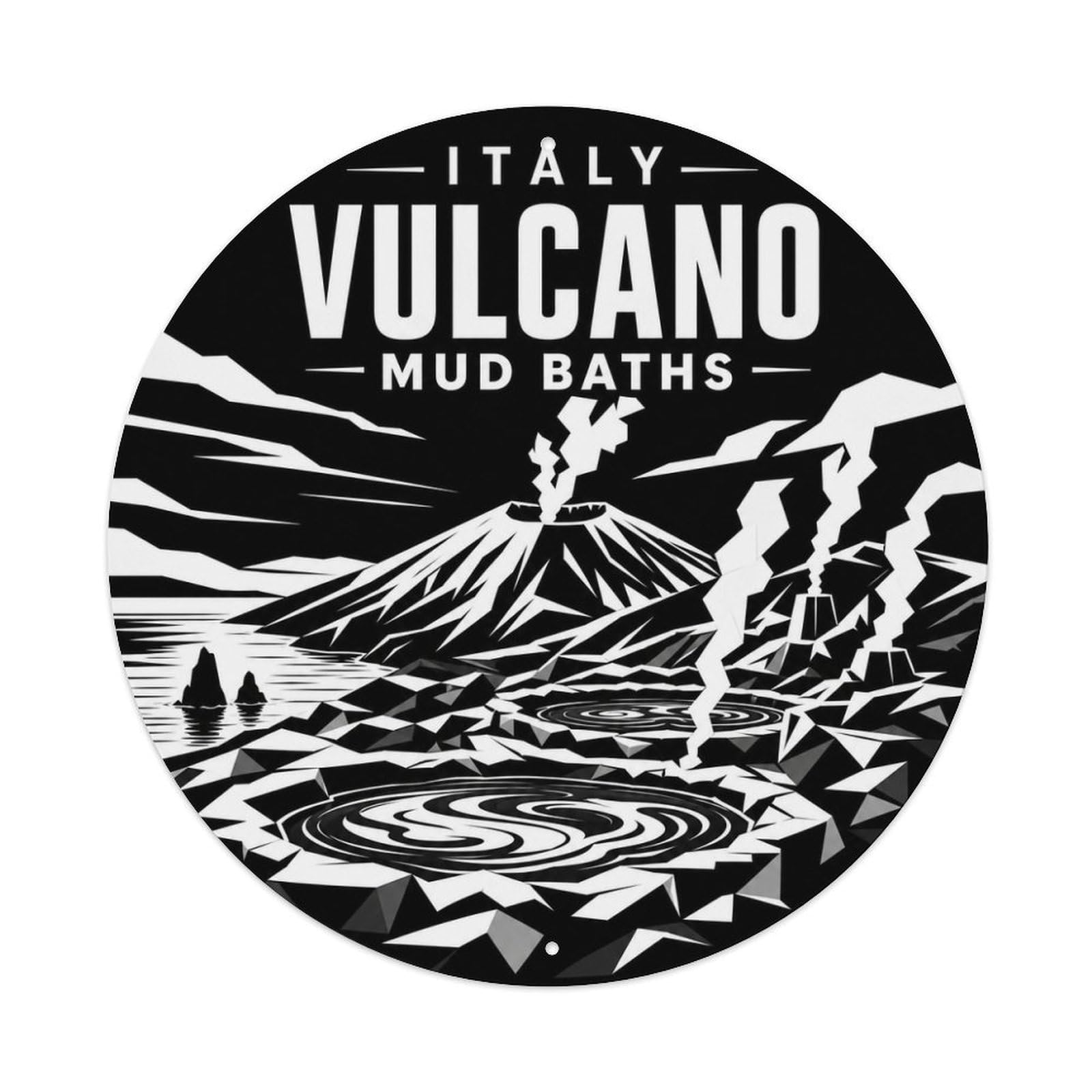Vulcano Mud Baths Italian High Contrast Island Geology Metal Tin Sign Plaque Wall Decor for Cafe, Man Cave, Club Bar, Office, Home Garden Round Metal Poster 8x8Inch