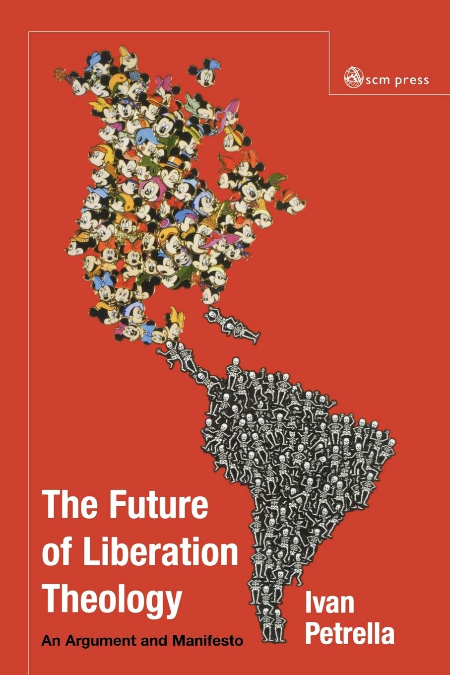 Future of Liberation Theology: An Argument and Manifesto