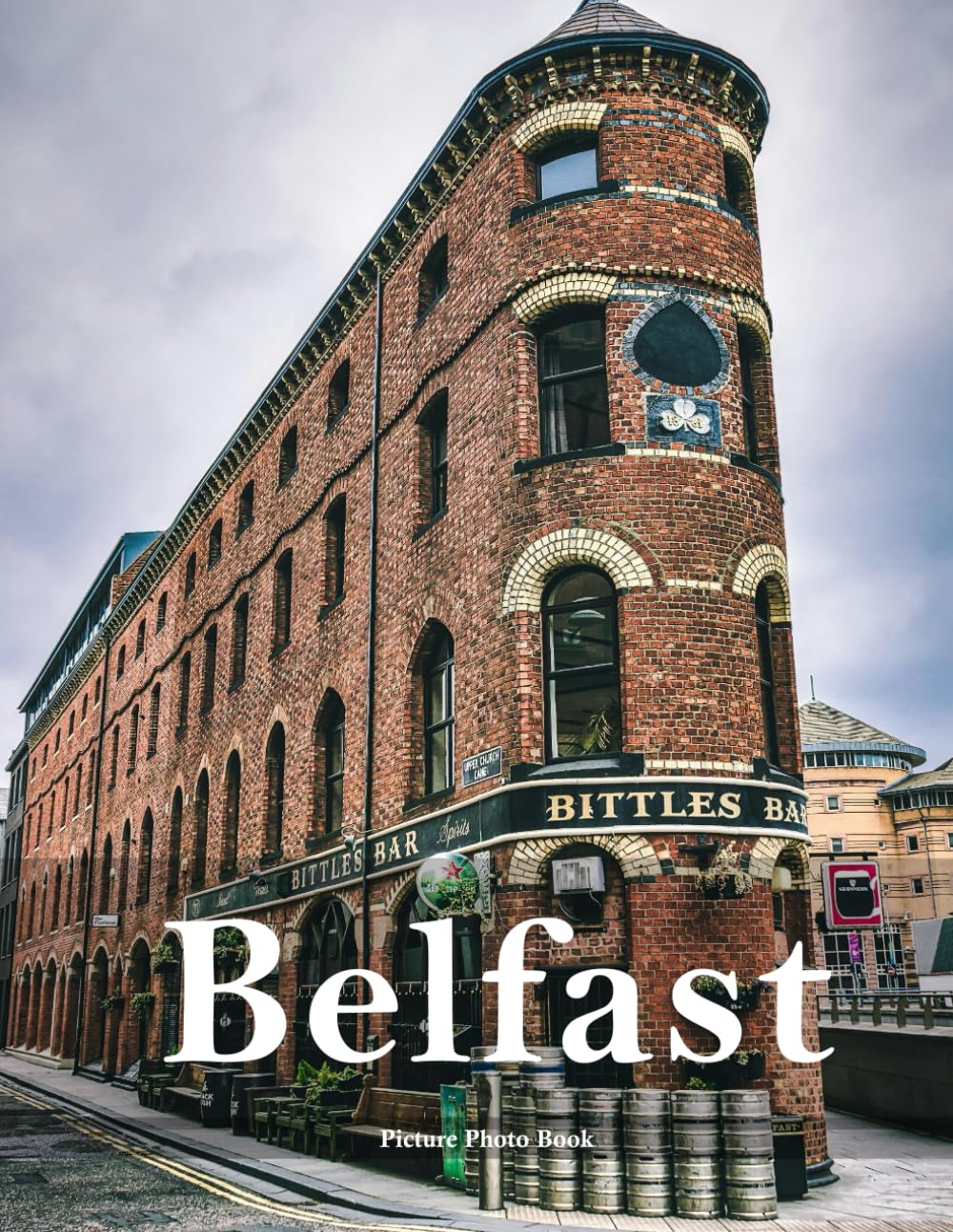 Belfast: A Beautifully Curated Coffee Table Book for Travel and Tourism Enthusiasts