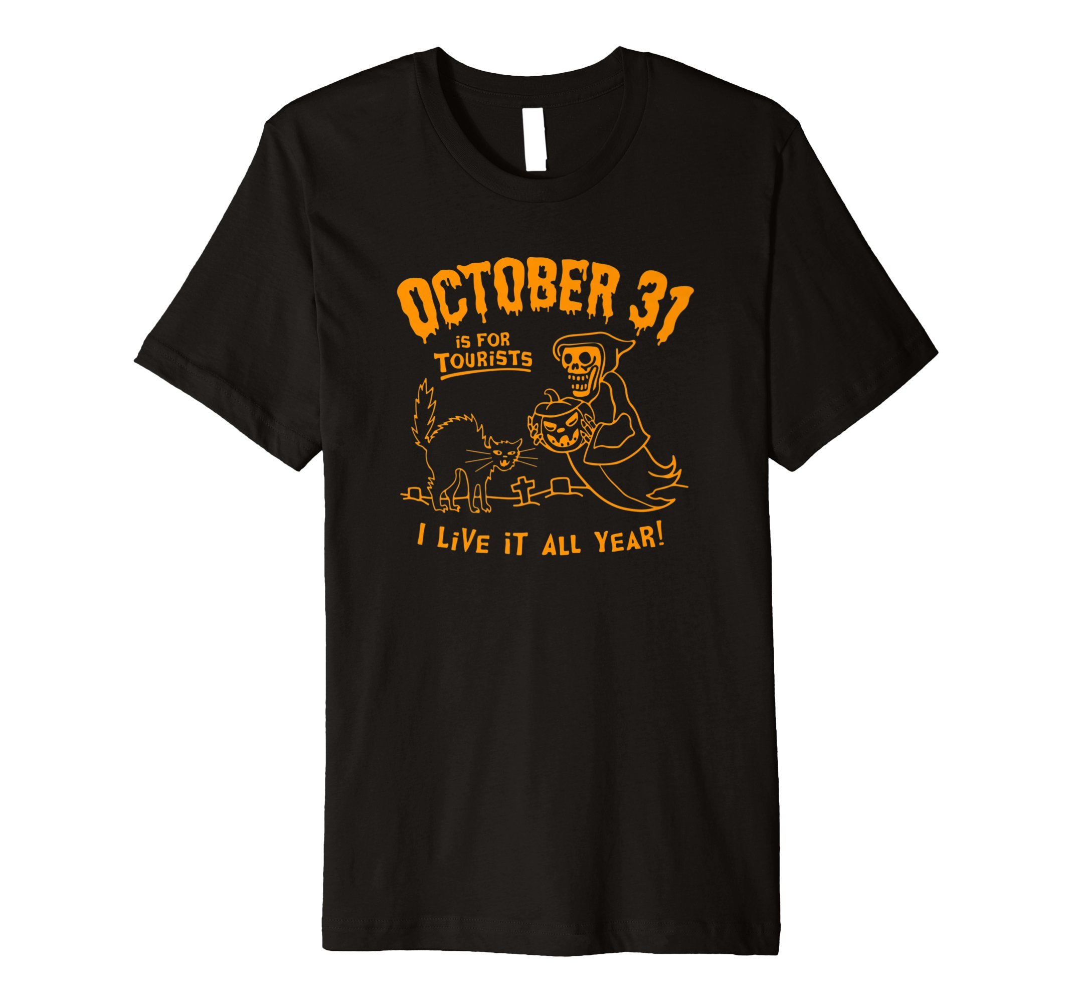 October 31st is For Tourists T-Shirt Premium T-Shirt